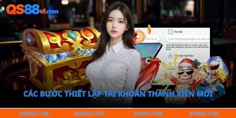 Các bước thiết lập tài khoản thành viên mới